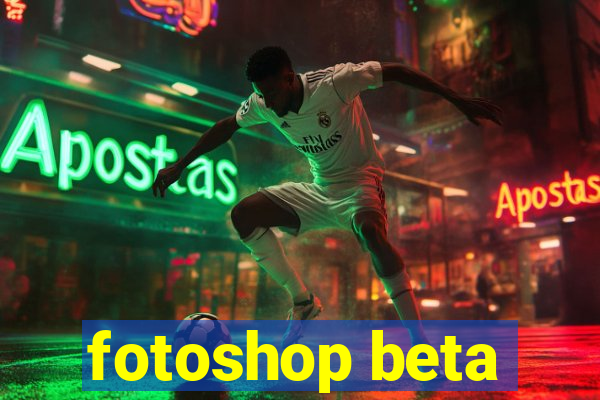 fotoshop beta